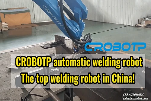 Low Efficiency And Inaccurate Welding? Don't Worry! CROBOTP Automatic Welding...